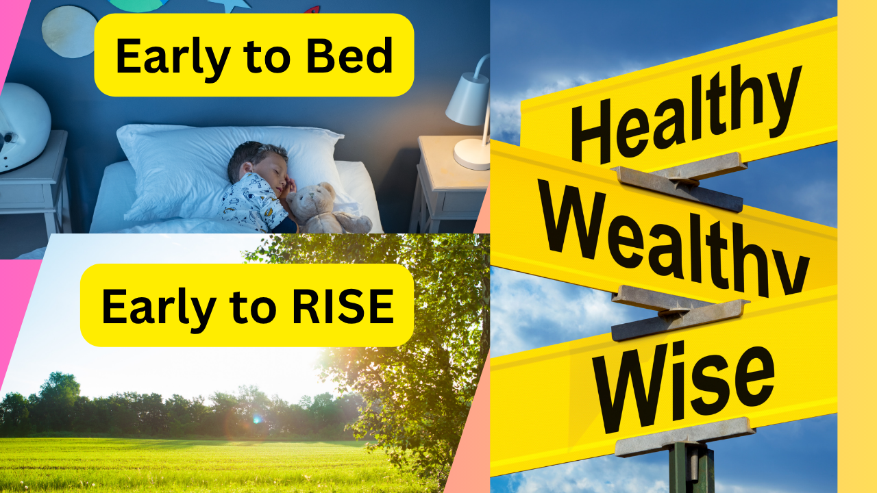 early to bed early to rise