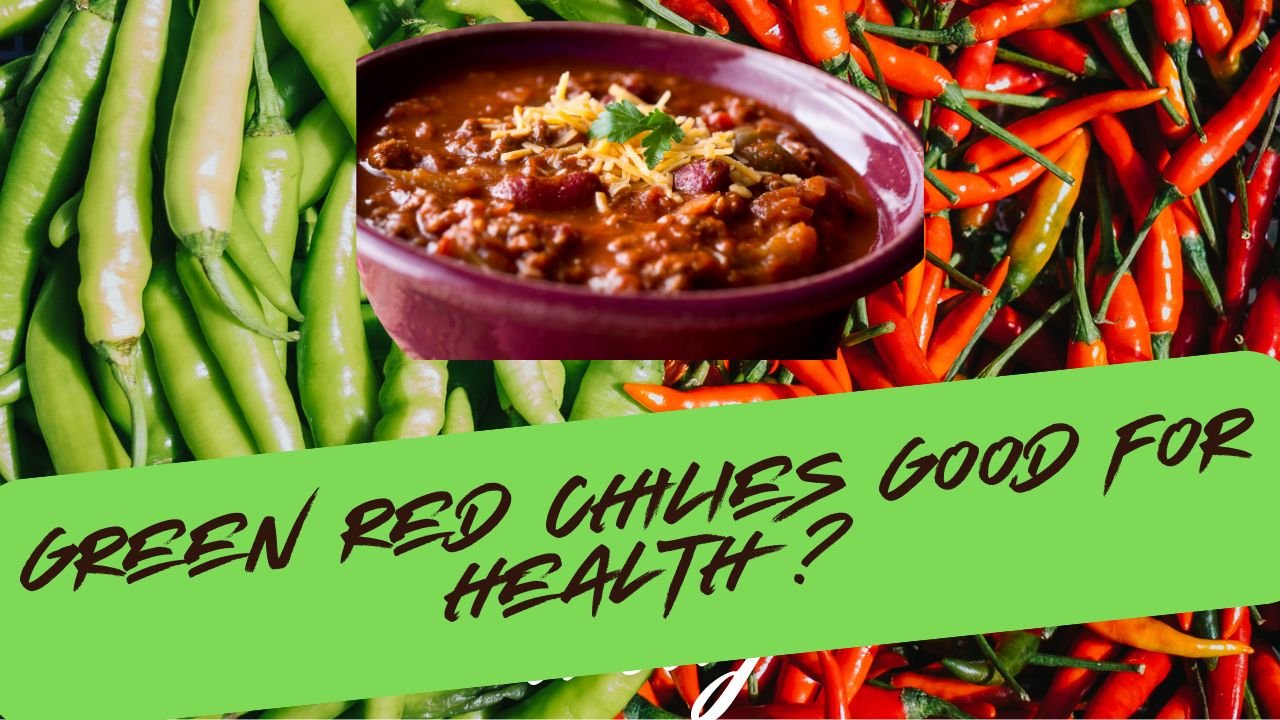 Green and Red Chilies
