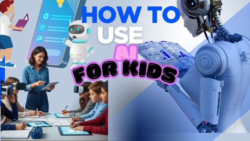 HOW TO USE AI FOR KIDS
