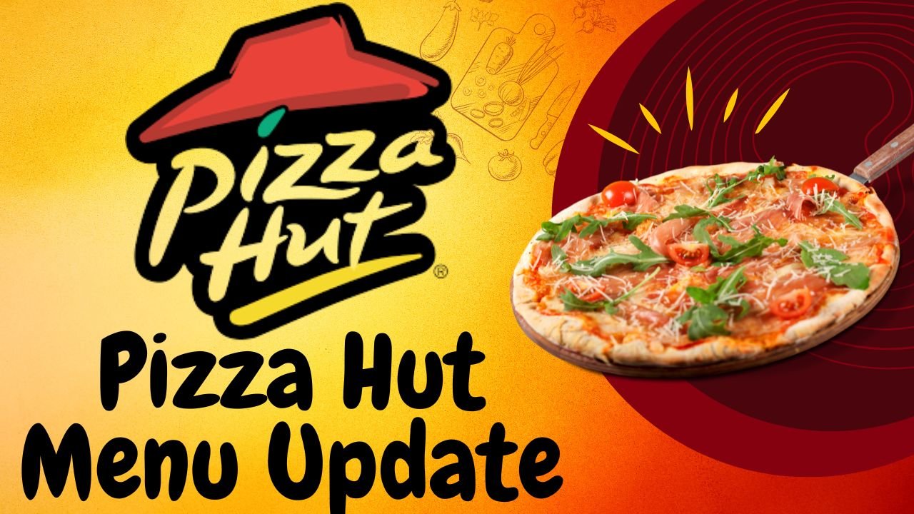 Pizza Hut Menu Update.